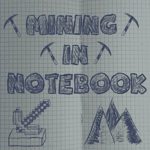 Mining In Notebook